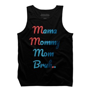 Men's Design By Humans Mother's Day Mama Mommy Mom Bruh By prsfashion Tank Top - 1 of 2