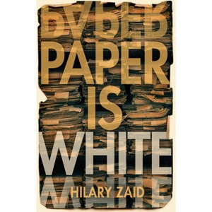 Paper Is White - by  Hilary Zaid (Paperback) - 1 of 1