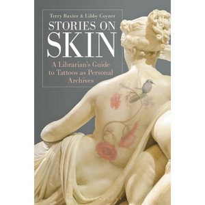 Stories on Skin - by  Terry Baxter & Libby Coyner-Tsosie (Hardcover) - 1 of 1