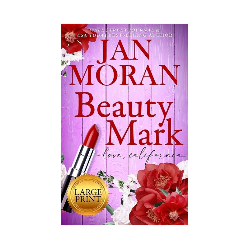 Beauty Mark - (Love California) 2nd Edition,Large Print by  Jan Moran (Hardcover), 1 of 2