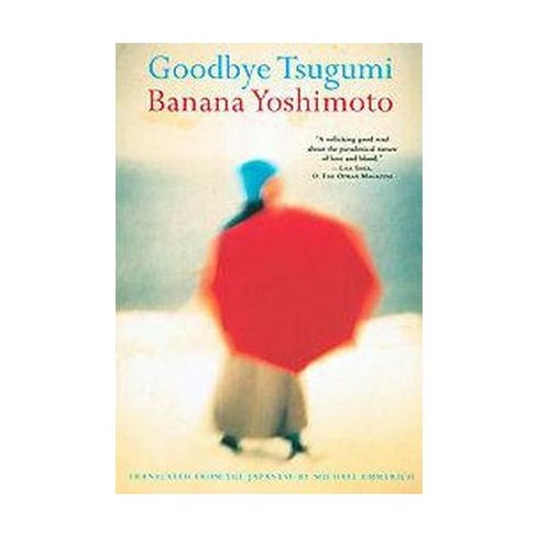 Goodbye Tsugumi - By Banana Yoshimoto (paperback) : Target