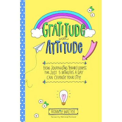 Gratitude with Attitude - (Mindfulness Journals) by  Ronnie Walter (Paperback)