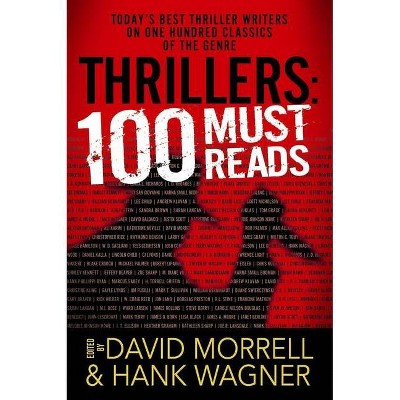 Thrillers: 100 Must-Reads - by  Hank Wagner (Paperback)