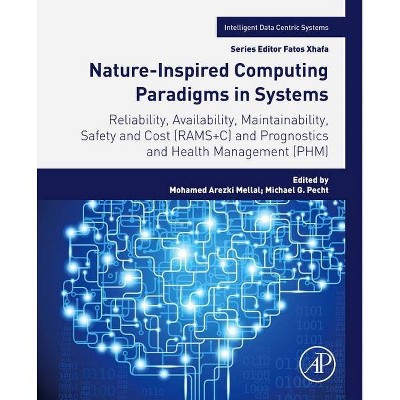 Nature-Inspired Computing Paradigms in Systems - (Intelligent Data-Centric Systems: Sensor Collected Intellige) (Paperback)