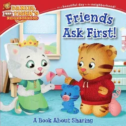 Friends Ask First! - (Daniel Tiger's Neighborhood) (Board Book)