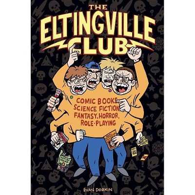 The Eltingville Club - by  Evan Dorkin (Hardcover)