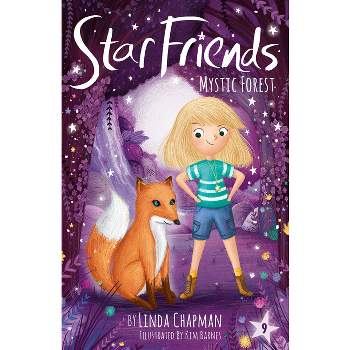 Mystic Forest - (Star Friends) by  Linda Chapman (Paperback)