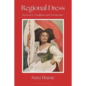 Regional Dress - by  Sara Hume (Paperback) - 1 of 1
