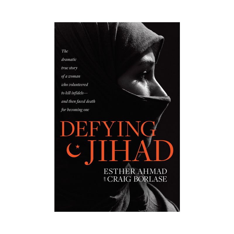 Defying Jihad - by  Esther Ahmad (Paperback), 1 of 2