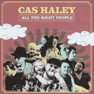 Cas Haley - All The Right People (Vinyl) - 1 of 1