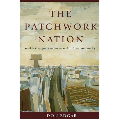 Patchwork Nation - by  Don Edgar (Paperback)