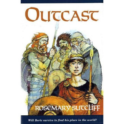 Outcast - by  Rosemary Sutcliff (Paperback)