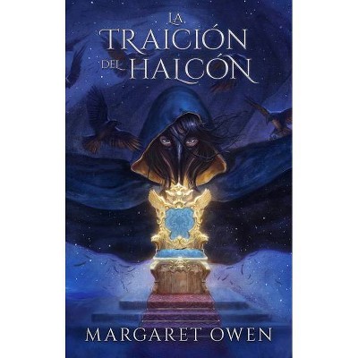 Traicion del Halcon, La - by  Margaret Owen (Paperback)