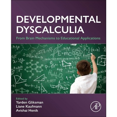 Developmental Dyscalculia - by  Yarden Gliksman & Liane Kaufmann & Avishai Henik (Paperback)
