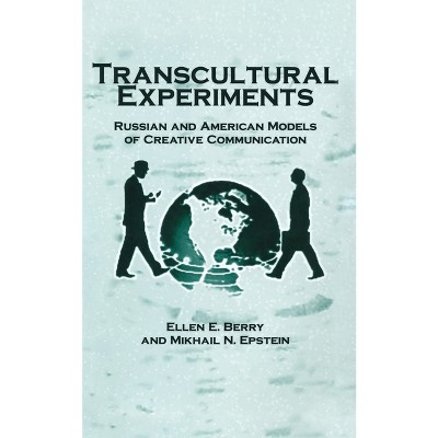 Transcultural Experiments - by  E Berry & M Epstein (Paperback)