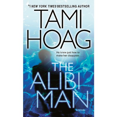 The Alibi Man - (Elena Estes) by  Tami Hoag (Paperback)