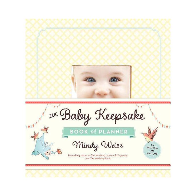 The Baby Keepsake Book and Planner - by  Mindy Weiss (Hardcover), 1 of 2