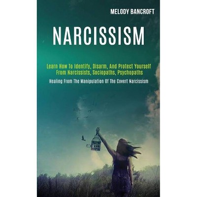 Narcissism - by  Melody Bancroft (Paperback)