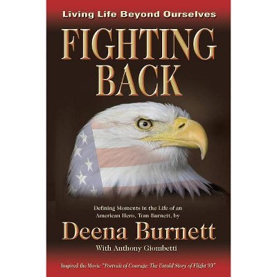 Fighting Back - by  Deena L Burnett (Paperback)