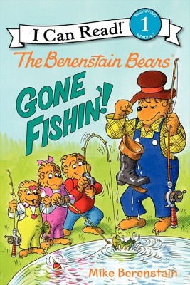 The Berenstain Bears: Gone Fishin'! (I Can Read Book 1 Series)(Paperback) by Mike Berenstain