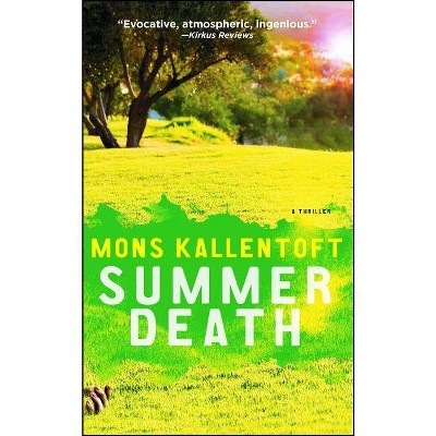 Summer Death - (Malin Fors Thrillers) by  Mons Kallentoft (Paperback)