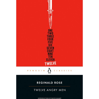 Twelve Angry Men - (Penguin Classics) by  Reginald Rose (Paperback)