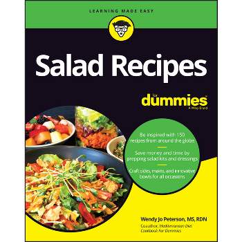 Salad Recipes for Dummies - by  Wendy Jo Peterson (Paperback)