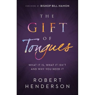 The Gift of Tongues - by  Robert Henderson (Paperback)