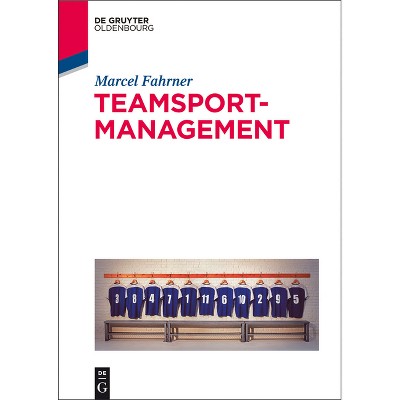 Teamsportmanagement - by  Marcel Fahrner (Paperback)