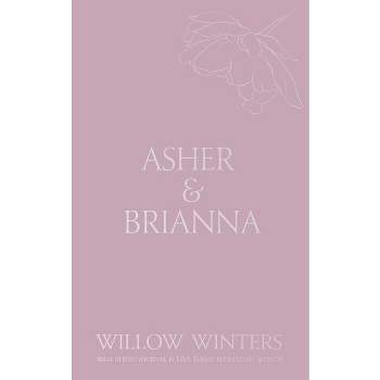Asher & Brianna - (Discreet) by  Willow Winters (Paperback)