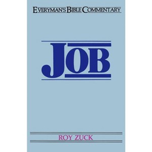 Job- Everyman's Bible Commentary - (Everyman's Bible Commentaries) by  Roy B Zuck (Paperback) - 1 of 1