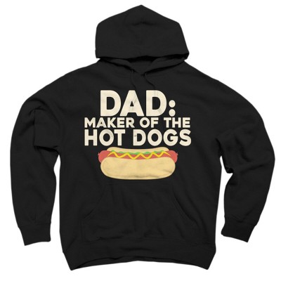Adult Design By Humans Dad Maker Of The Hotdogs By MeowShop Pullover Hoodie