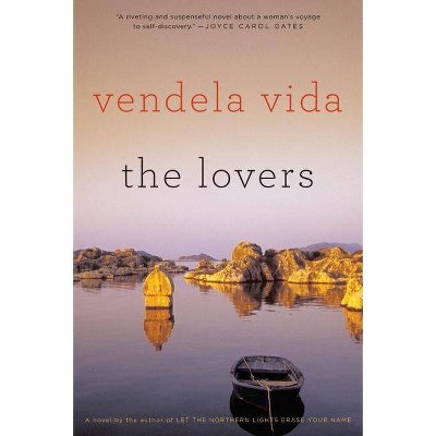 The Lovers - by  Vendela Vida (Paperback)