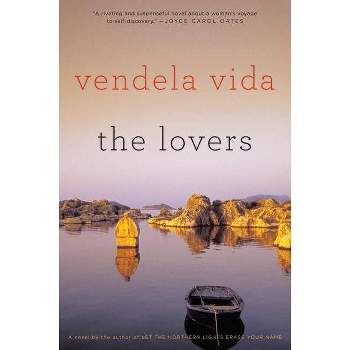 The Lovers - by  Vendela Vida (Paperback)