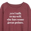 Women's - Instant Message - Yes I Talk To Myself; She Has Great Points Lightweight French Terry Wide Neck Long Sleeve Graphic Shirt - 2 of 4