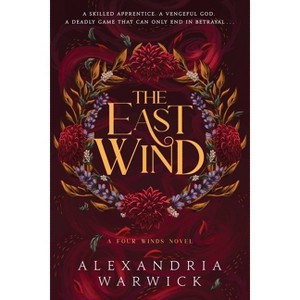 The East Wind - (Four Winds) by  Alexandria Warwick (Paperback) - 1 of 1