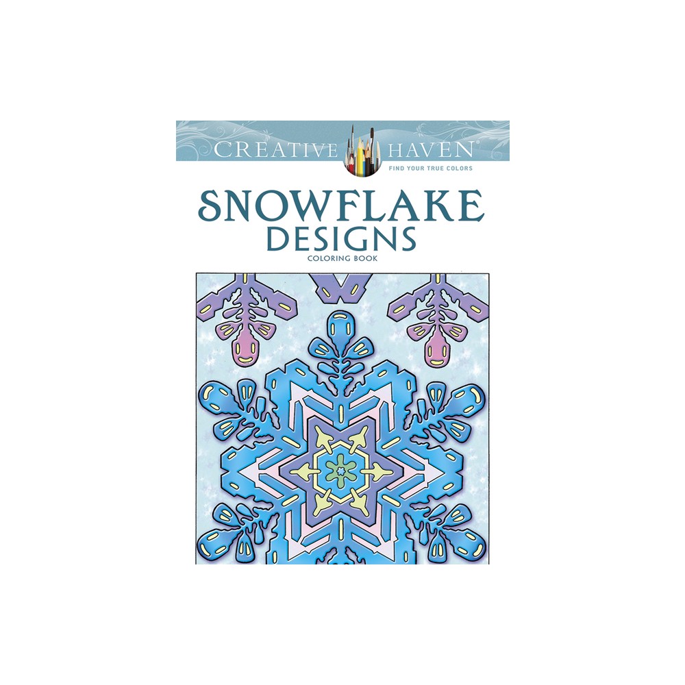 Creative Haven Snowflake Designs Coloring Book - (Adult Coloring Books: Seasons) by A G Smith (Paperback)