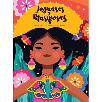 Jaguares y Mariposas - by  Catherine Russler (Hardcover)