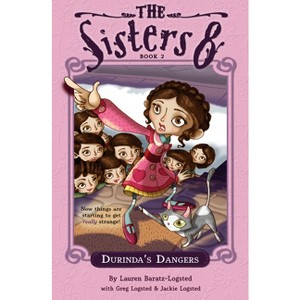 Durinda's Dangers, 2 - (Sisters Eight) by  Lauren Baratz-Logsted (Paperback) - 1 of 1