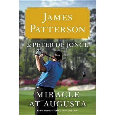 Miracle at Augusta - by James Patterson (Paperback)