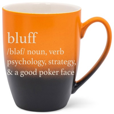 100 North Orange and Black Two Toned Ombre, 10 Ounce, Comfortably Fits Your Hands, Ceramic Tea Coffee Cup Mug, Bluff noun, verb, psychology, strategy,