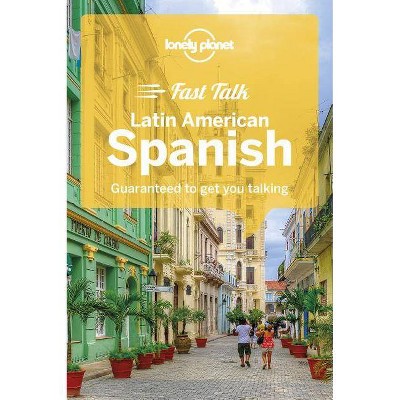 Lonely Planet Fast Talk Latin American Spanish 2 - (Phrasebook) 2nd Edition by  Roberto Esposto (Paperback)