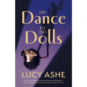 The Dance of the Dolls - by  Lucy Ashe (Paperback) - 1 of 1