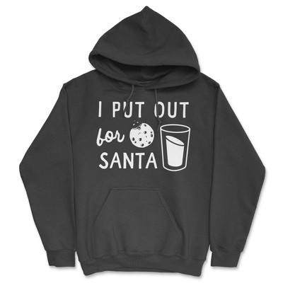 I Put Out For Santa Hoodie Funny Sarcastic Christmas Cookie Graphic Hooded Sweatshirt - Crazy Dog Hoodie