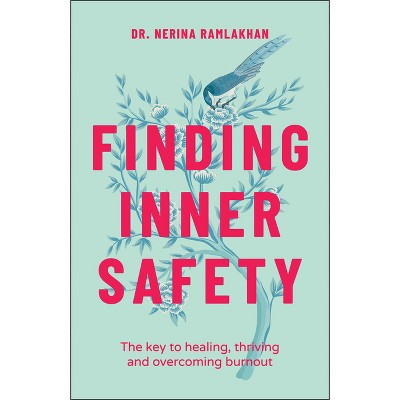 Finding Inner Safety - by  Nerina Ramlakhan (Paperback)