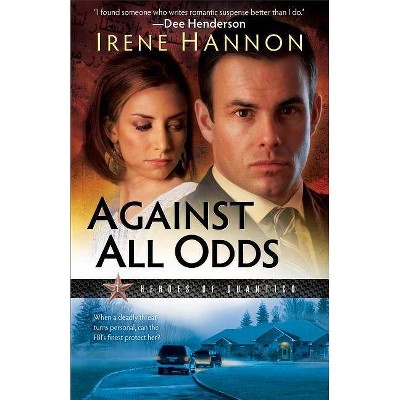 Against All Odds - (Heroes of Quantico) by  Irene Hannon (Paperback)