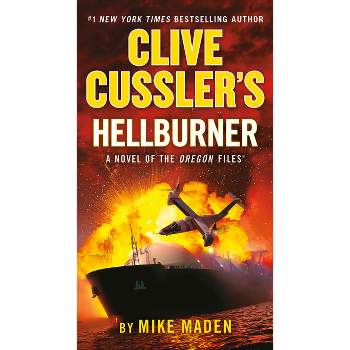 Clive Cussler's Hellburner - (Oregon Files) by Mike Maden