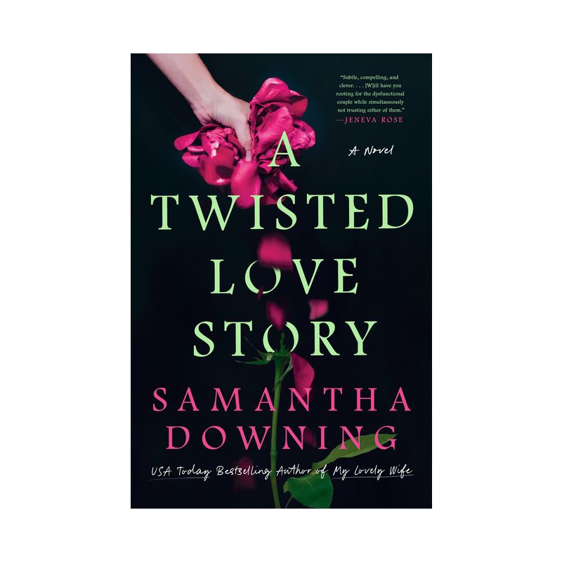 A Twisted Love Story - by Samantha Downing, 1 of 2