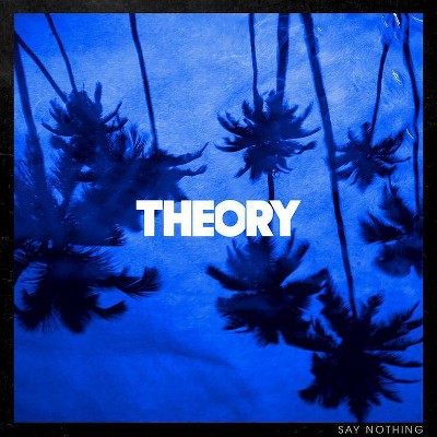 Theory Of A Deadman - Say nothing (EXPLICIT LYRICS) (Vinyl)