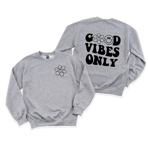 Simply Sage Market Women s Graphic Sweatshirt Good Vibes Only Smiley Face Front And Back Target